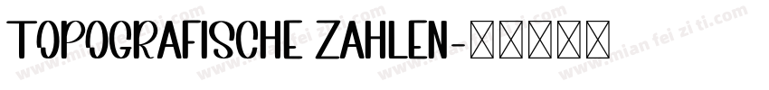 Topografische Zahlen字体转换